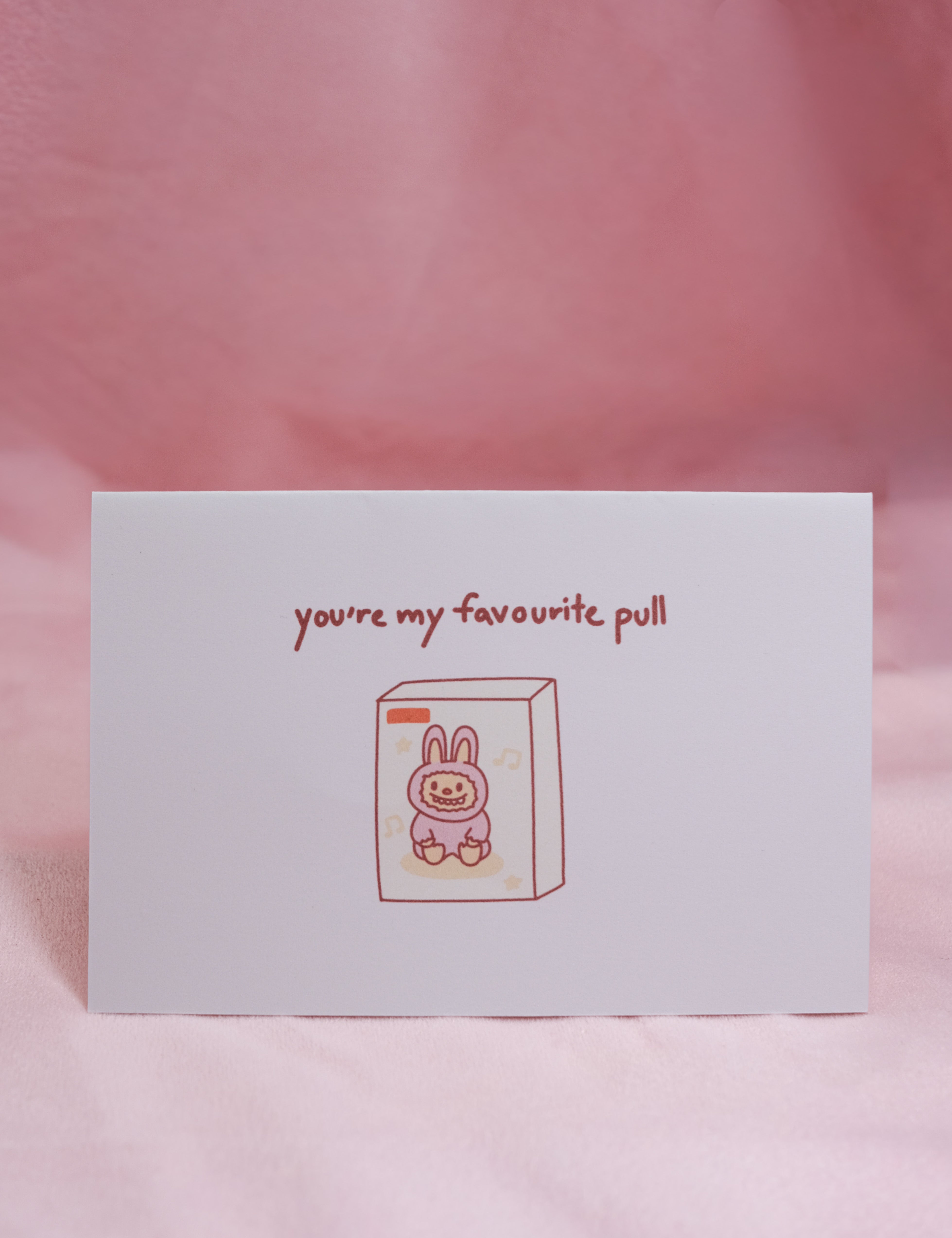 You're My Favourite Pull Greeting Card